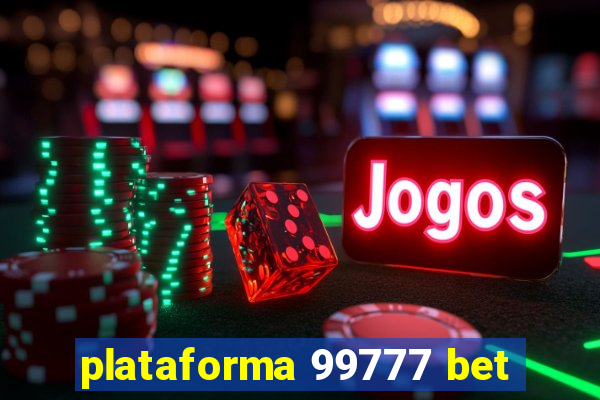 plataforma 99777 bet